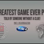 THE GREATEST GAME EVER PLAYED – told by someone without a clue! Part 1: The Introduction
