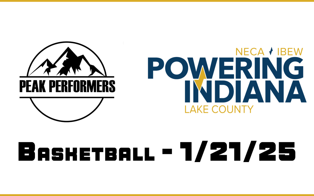 PEAK PERFORMERS: Boys/Girls Basketball – 1/21/25