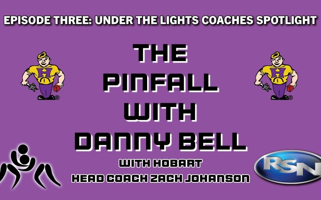The Pinfall with Danny Bell Episode Three: Coaches Spotlight with Hobart Head Coach Zach Johanson