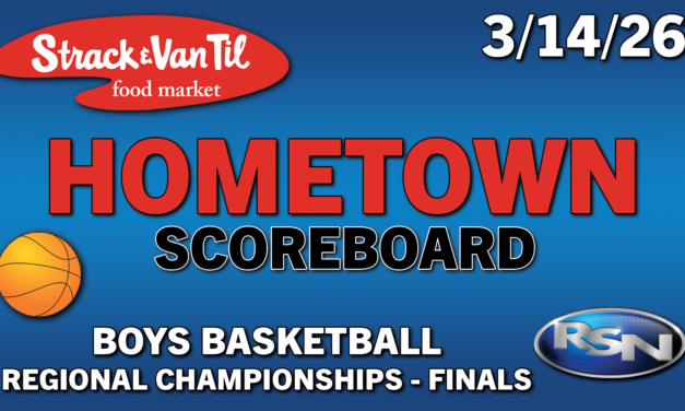 Strack & Van Til Hometown Scoreboard – 3/14/26 – Boys Basketball Regional Champs (Final Scores)