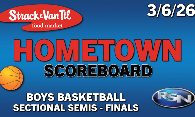 Strack & Van Til Hometown Scoreboard – 3/6/26 – Boys Basketball Sectional Semis (Final Scores)