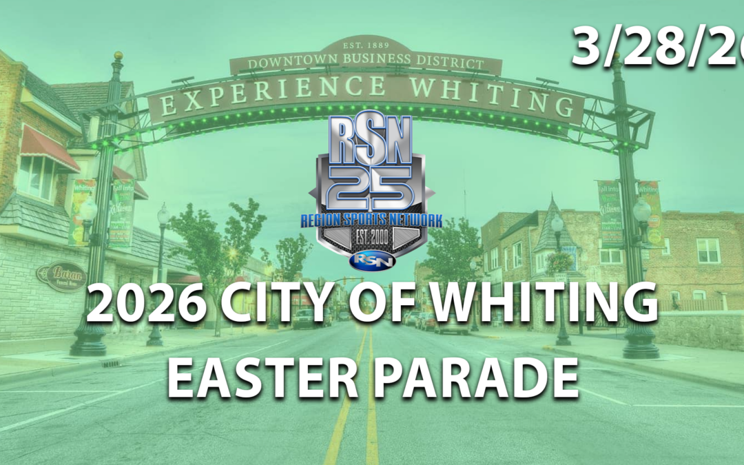 REGION SPORTS ON THE ROAD: 2026 Whiting Easter Parade – 3/28/26