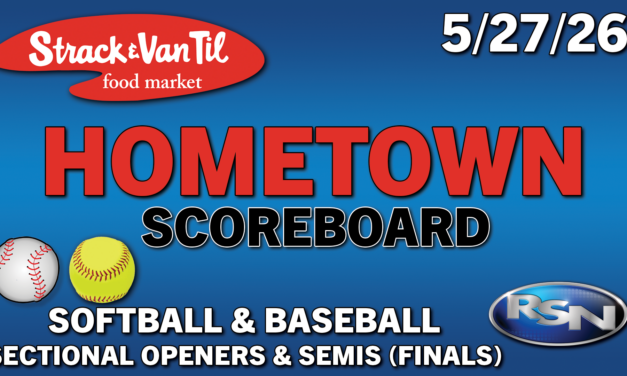 Strack & Van Til Hometown Scoreboard – 5/27/26 – Sectional Softball and Baseball FINAL Scores