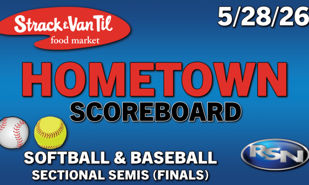 Strack & Van Til Hometown Scoreboard – 5/28/26 – Sectional Softball and Baseball FINAL Scores