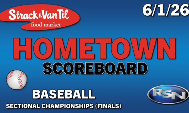 Strack & Van Til Hometown Scoreboard – 6/1/26 – Baseball Sectional Championships FINAL Scores