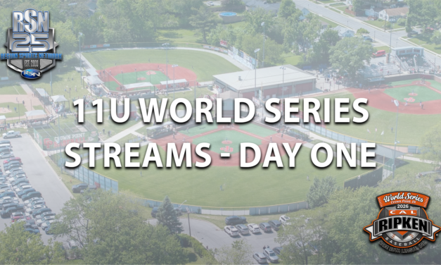 WATCH: 2026 11U Cal Ripken World Series (Day One Streams) – 8/8/26